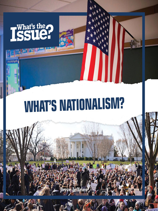 Title details for What's Nationalism? by Joyce Jeffries - Available